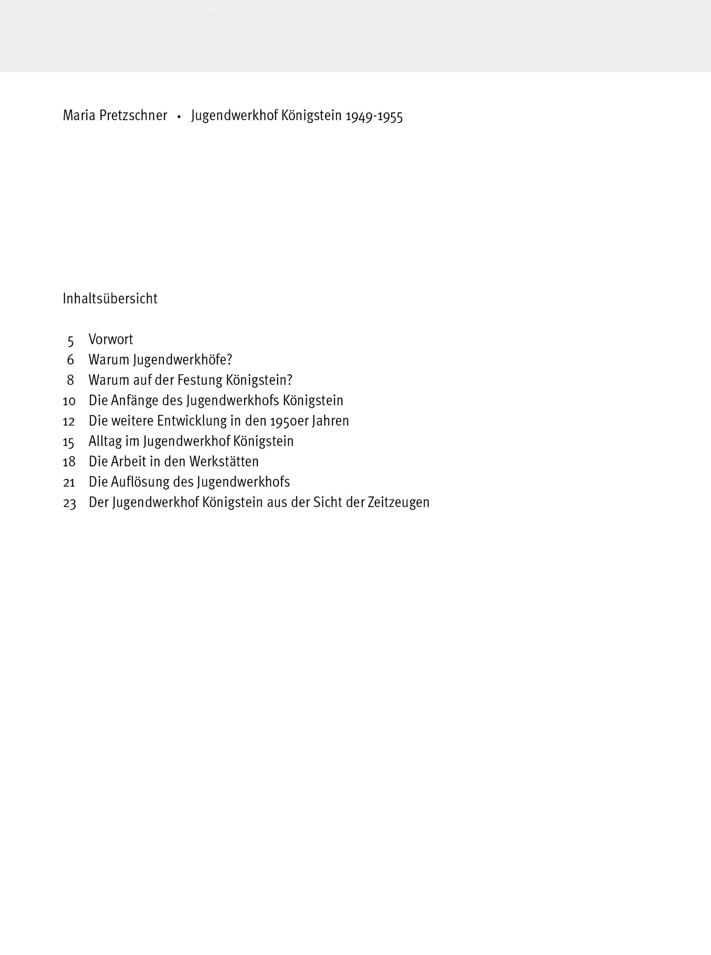 Begleitheft zur Sonderausstellung 2019: Jugendwerkhof Festung Königstein, Inhaltsverzeichnis z.Bsp. Warum auf der Festung Königstein, Alltag im Jugendwerkhof