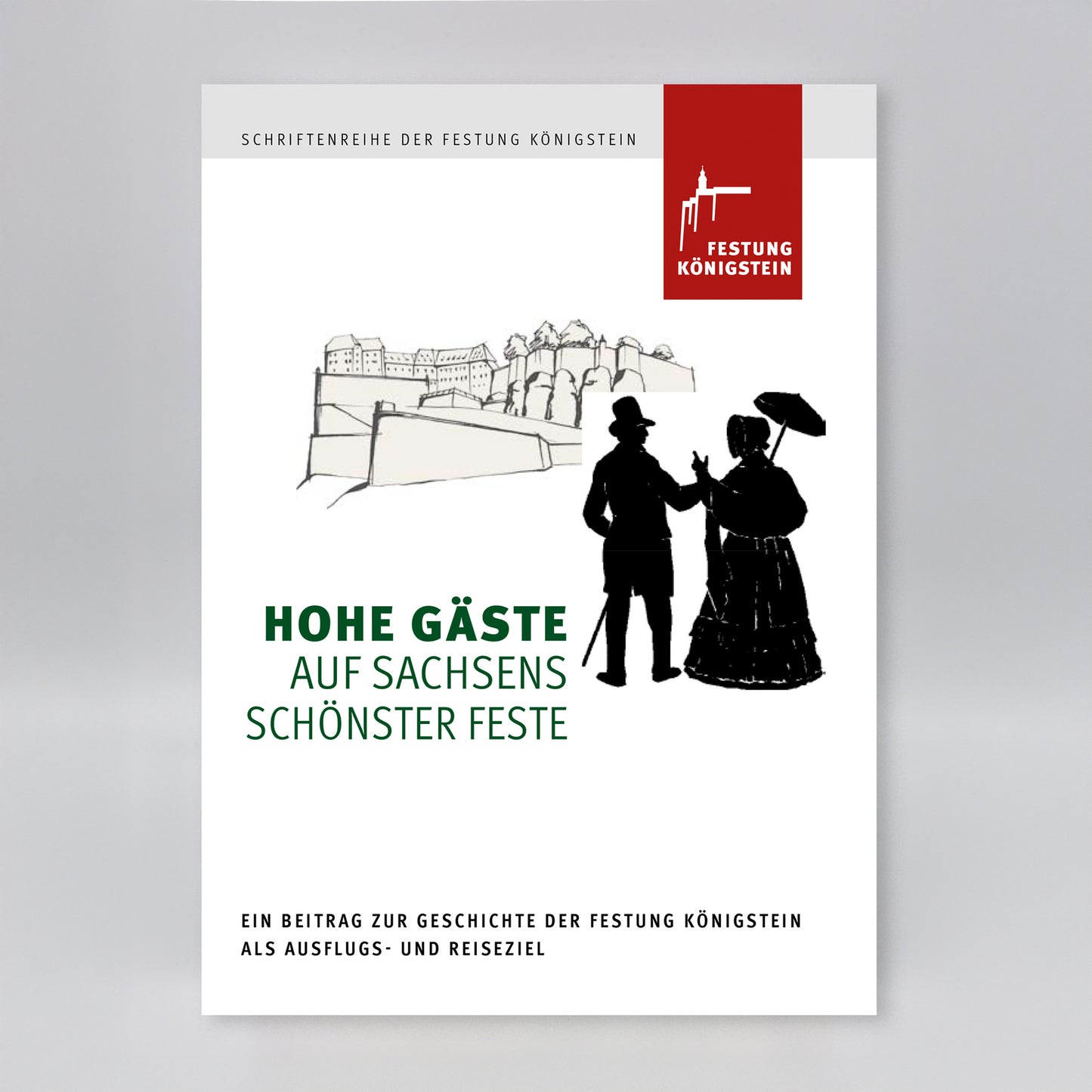 Begleitheft zur Sonderausstellung 2020: Hohe Gäste auf sachsens schönster Feste, Einband vorn: historisches Paar auf dem Weg zur Festung Königstein