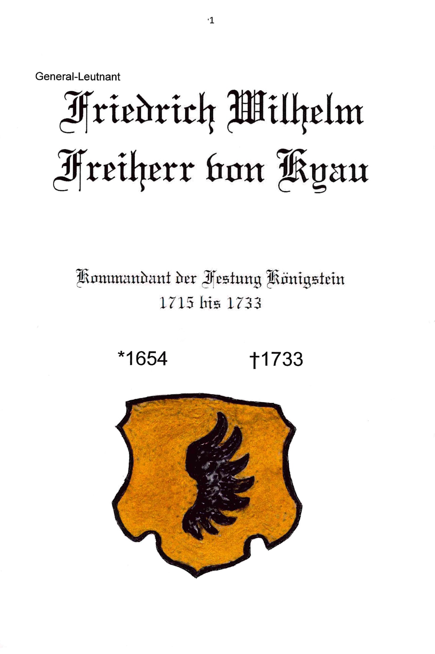 Sonderheft Mitteilungsblatt des Festungsvereins Königstein e.V.: Daten von Kyau, geboren 1654, gestorben1733, General-Leutnant von 1715 bis 1733